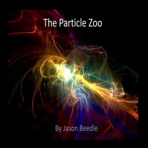The particle zoo