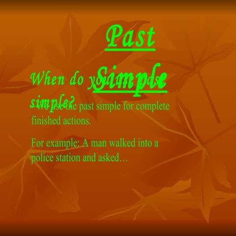 The Past Simple Tense