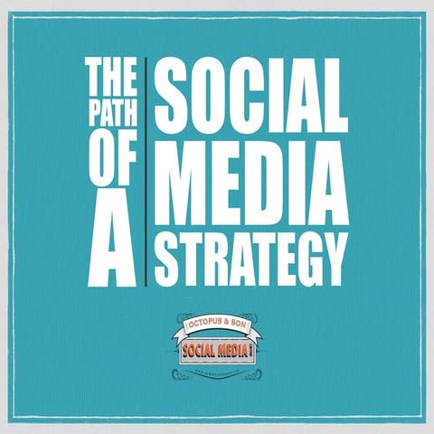 The Path of a Social Media Strategy