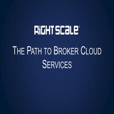 The Path to Broker Cloud Services