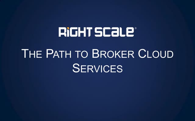 The Path to Broker Cloud Services