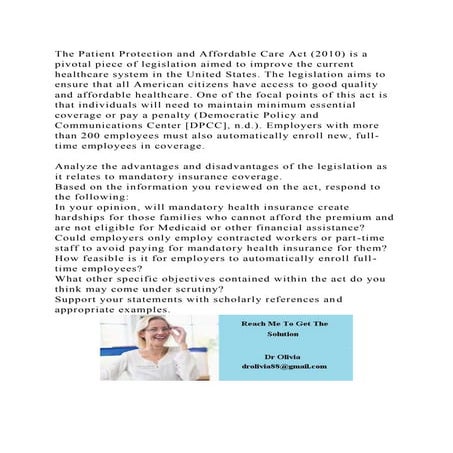 The Patient Protection and Affordable Care Act (2010) is a pivotal p.docx