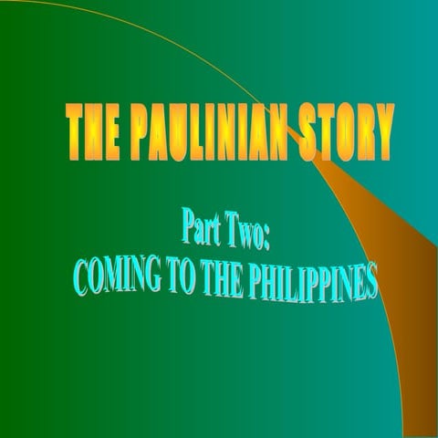 The Paulinian Story 2
