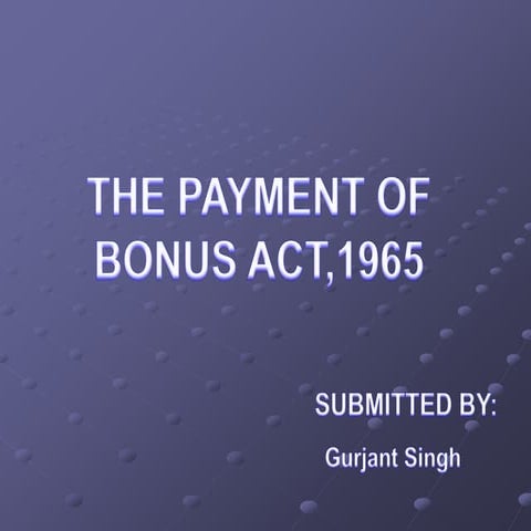 THE PAYMENT OF BONUS ACT,1965