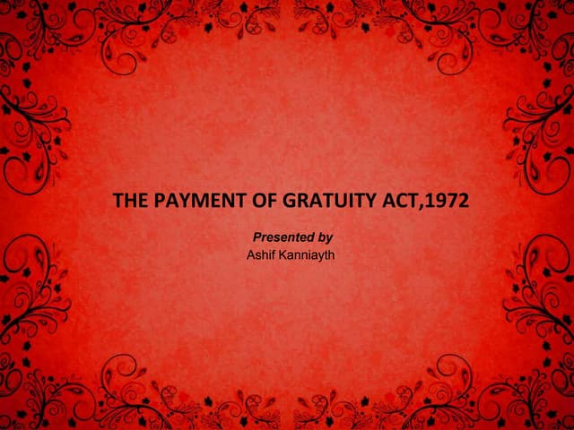The payment of gratuity act,1972