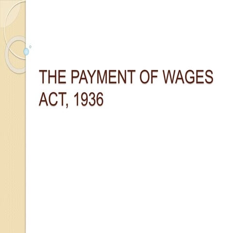 law THE PAYMENT OF WAGES ACT, 1936 (2).pptx