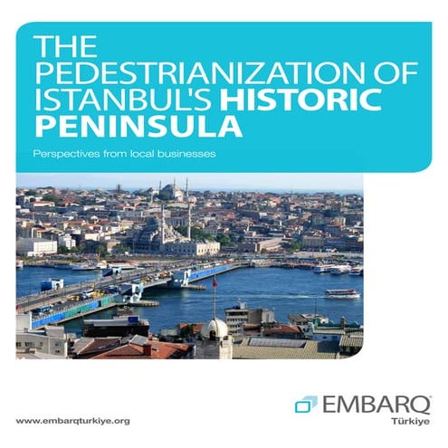 The Pedestrianization of Istanbul's Historic Peninsula - EMBARQ Turkey - 31 October 2013