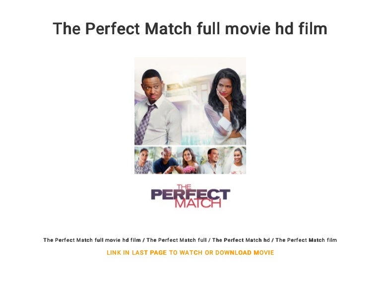 The Perfect Match full movie hd film