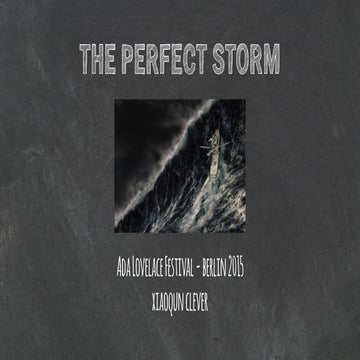 The Perfect Storm
