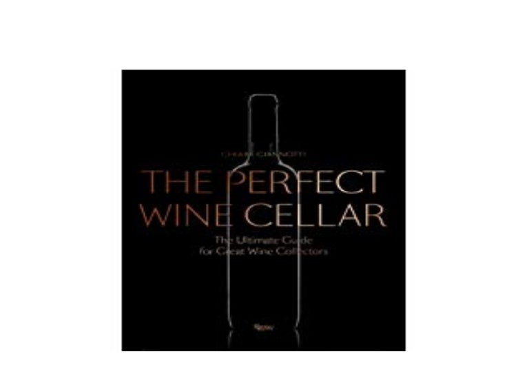 paperback_ library The Perfect Wine Cellar The Ultimate Guide for Gr…
