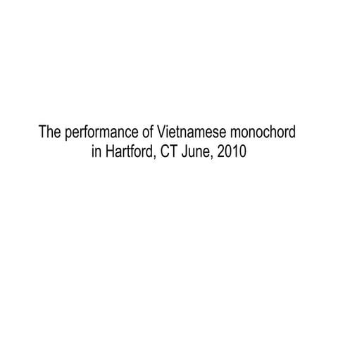 The performance of the Vietnamese monochord