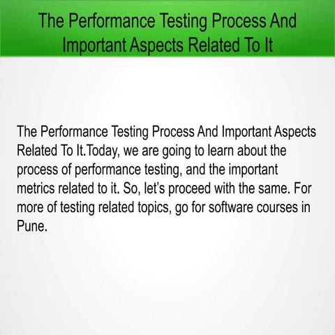 The performance testing process and important aspects related to it | PPT