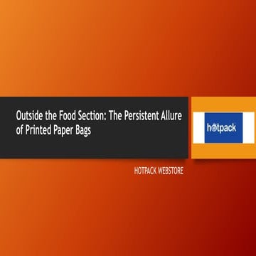 The Persistent Allure of Printed Paper Bags.pptx