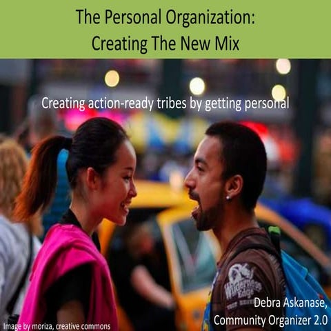 The Personal Organization: The New Mix