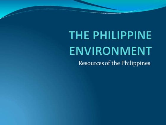 The philippine environment | PPTX | Environment | Science