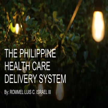 THE PHILIPPINE HEALTH CARE DELIVERY SYSTEM.pptx