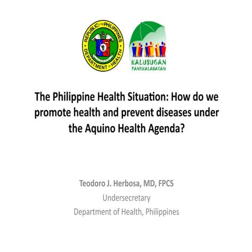 Health Promotion and Disease Prevention under the Aquino Health Agenda by Use...