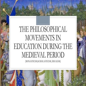THE PHILOSOPHICAL MOVEMENTS IN EDUCATION DURING THE MEDIEVAL.pptx