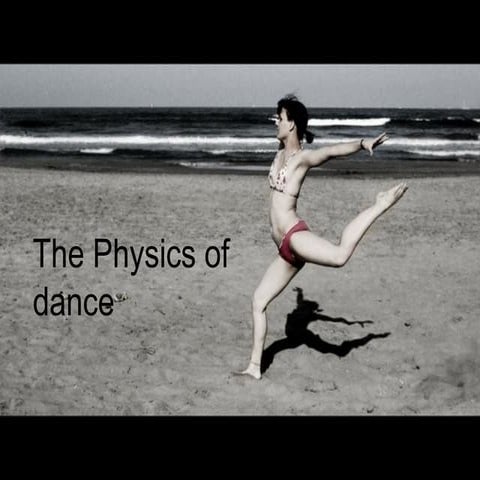 The physic of_dance