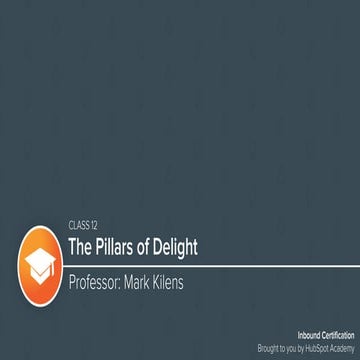 Inbound Certification Class 12: The Pillars of Delight