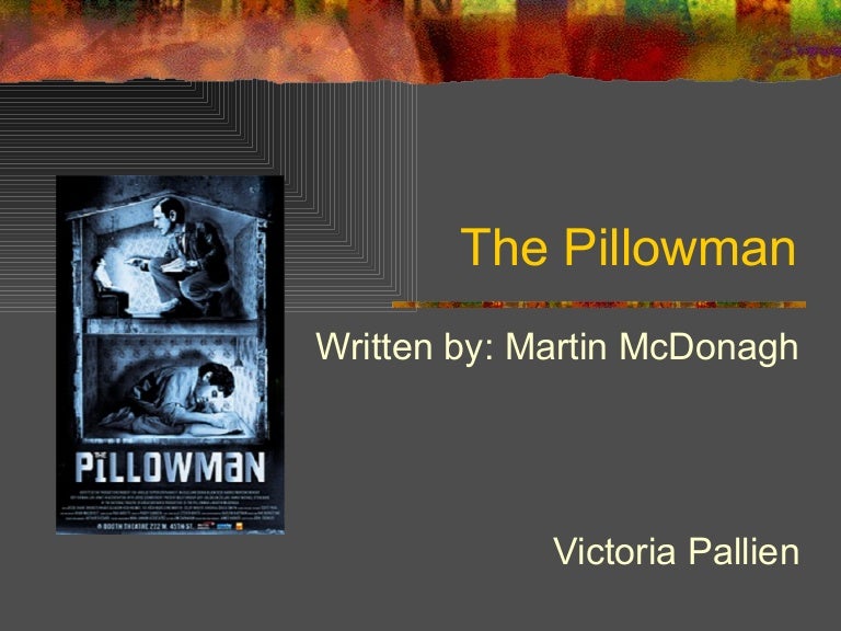 The pillowman