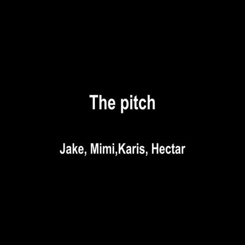 The pitch