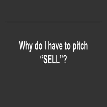 The pitch and what is the point