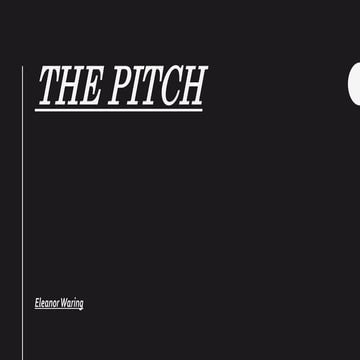 The Pitch