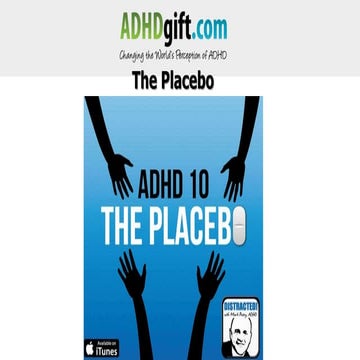 ADHD 10 - The Placebo