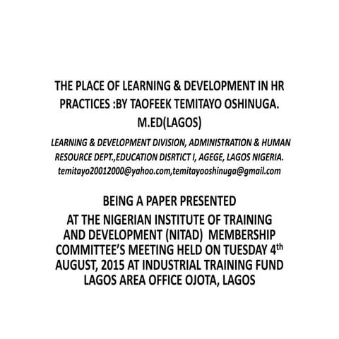 The place of learning and development in human resource practices.