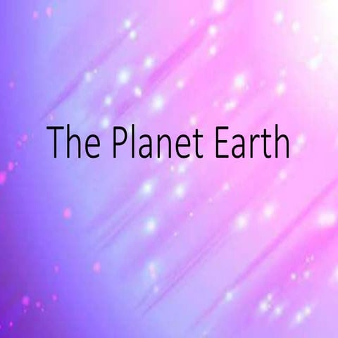 The Planet Earth