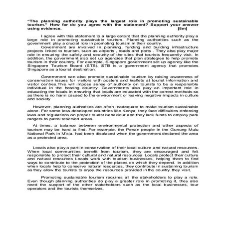 The planning authority plays the largest role in promoting sustainable touris...