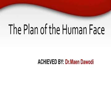 The Plan of the Human Face in orthodontics .pptx