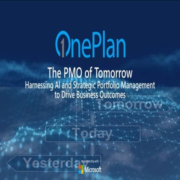 The PMO of Tomorrow-Harnessing AI and Strategic Portfolio Management to Drive...