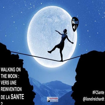 Walking on the moon : vers une réinvention de la santé ? #hcsmeufr #fcs16