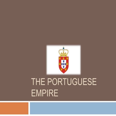 The portuguese empire