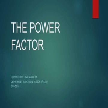THE POWER FACTOR 