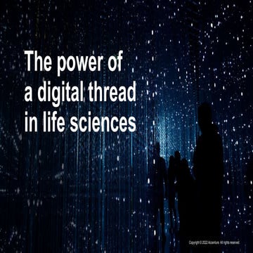 The Digital Thread for Life Sciences | Accenture