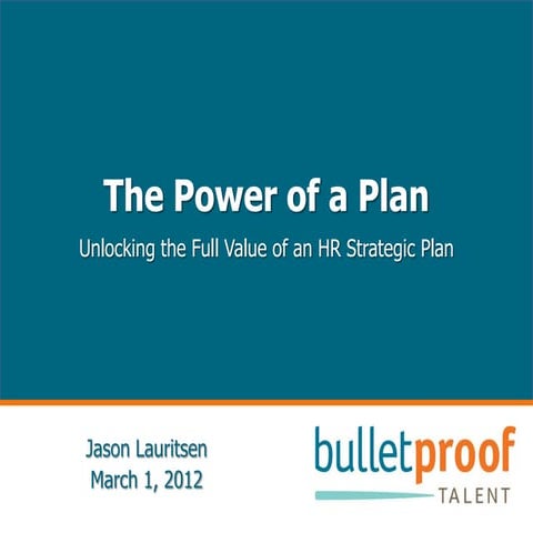 The Power of a Plan: Unlocking the Full Value of an HR Strategic Plan