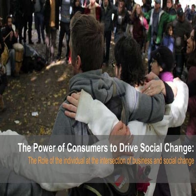 The Power Of Consumers To Drive Social Change