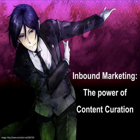 The power of content curation for inbound marketing