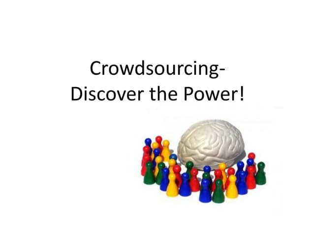 The power of crowd sourcing