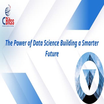 The Power of Data Science Building a Smarter Future