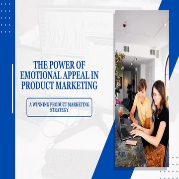 The Power of Emotional Appeal in Advertising | PPTX