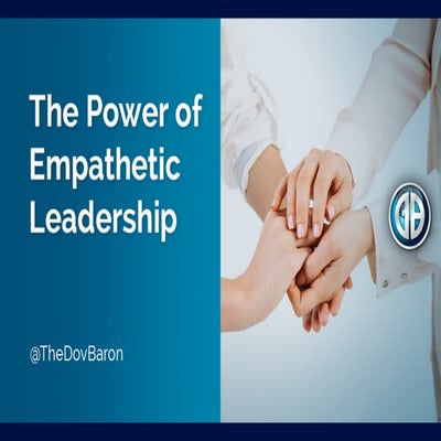 The Power of Empathetic Leadership