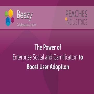 The Power of Enterprise Social and Gamification to Boost User Adoption