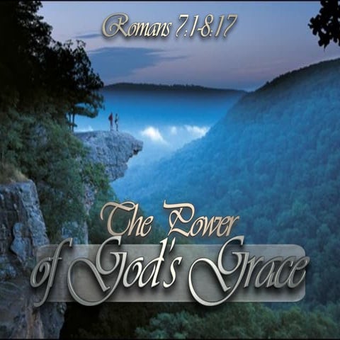 “The Power of God’s Grace”