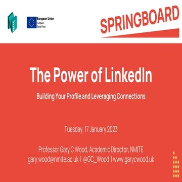 The Power of LinkedIn: Building Your Profile & Leveraging Connections