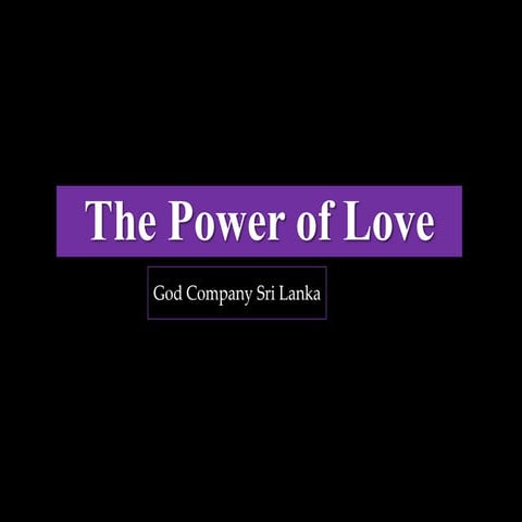 The Power of Love