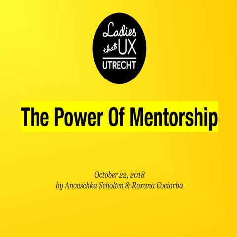The Power of Mentorship - Ladies That UX